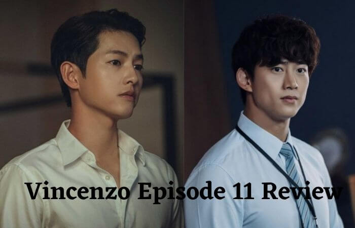 Vincenzo Episode 11 Review & Release Date