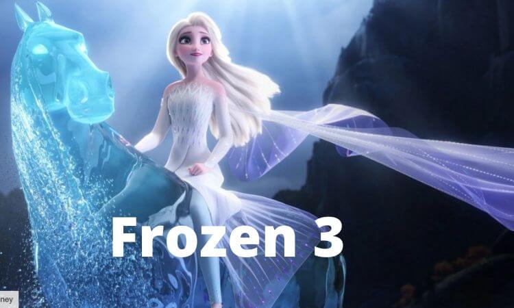 Frozen 3 Confirmed! Release Date, Cast Name, Plot & More Updates 2022