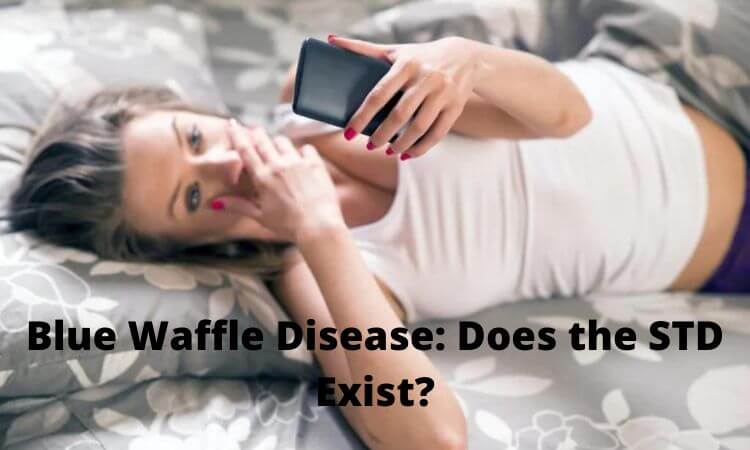 Blue Waffle Disease: Does the STD Exist?