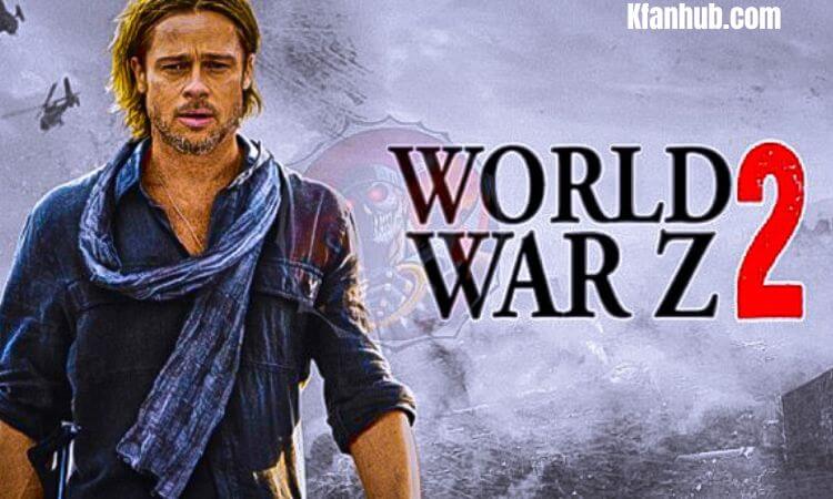 World War Z 2 Release Date, Cast, Plot and Trailer