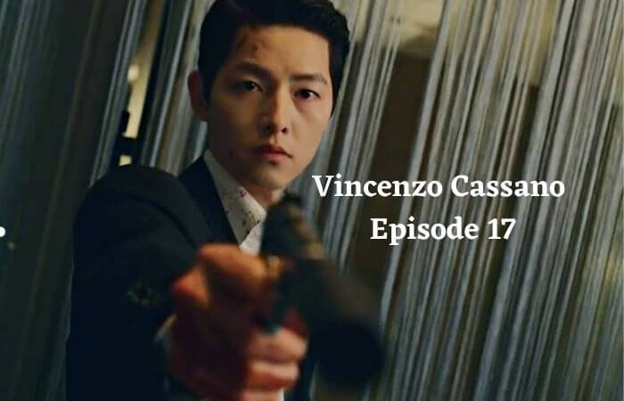 Vincenzo Cassano Episode 17 with English Subtitle Release Date, Summary Plot Predictions