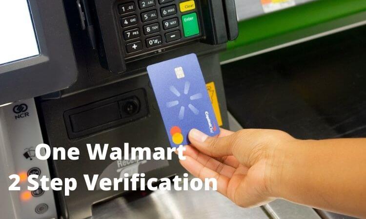 wmlink/2step on walmart – Walmartone 2-Step Verification Guide 2022