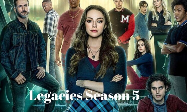 Legacies Season 5 Confirmed Release Date, Did The Show Finally Get Renewed Latest Updates 2022