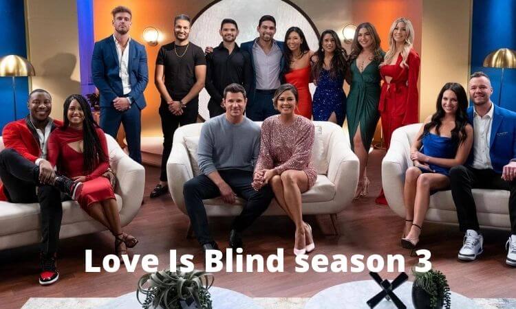 Love Is Blind season 3 Everything we know so far Latest Updates 2022
