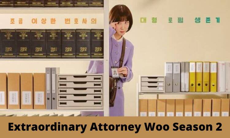 Extraordinary Attorney Woo Season 2 Release Date, Cast, and Details