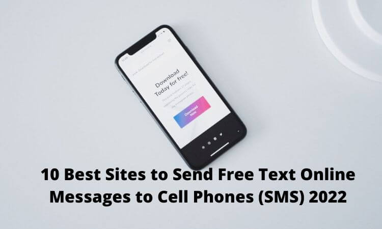 10 Best Sites to Send Free Text Online Messages to Cell Phones (SMS) 2022