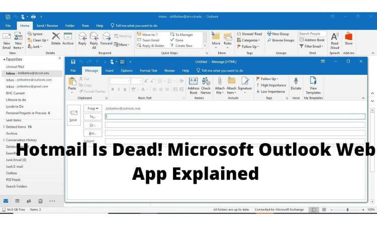 Hotmail Is Dead! Microsoft Outlook Web App Explained