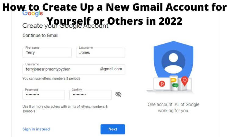 How to Create Up a New Gmail Account for Yourself or Others in 2022