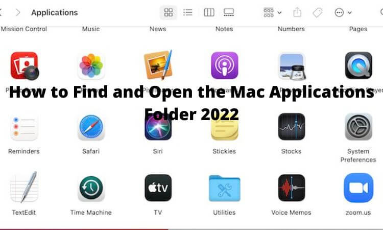 How to Find and Open the Mac Applications Folder 2022