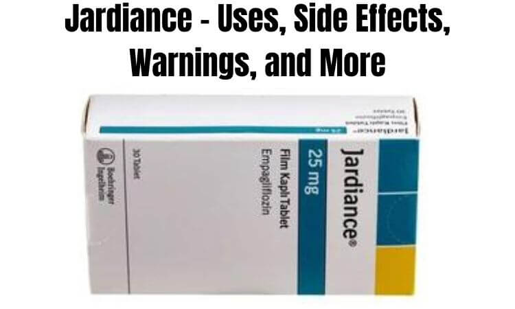 Jardiance - Uses, Side Effects, Warnings, and More