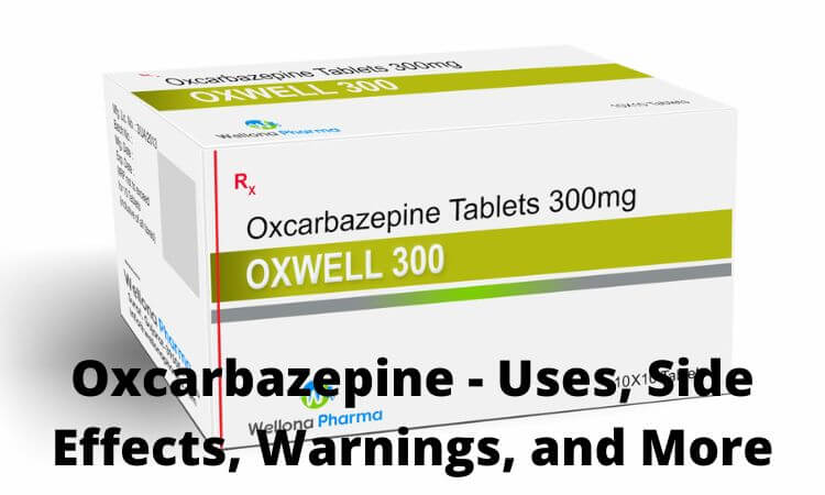 Oxcarbazepine - Uses, Side Effects, Warnings, and More