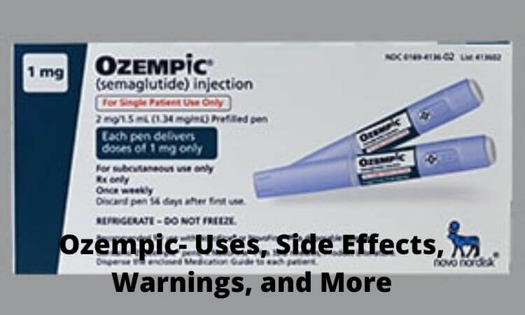 Ozempic- Uses, Side Effects, Warnings, and More