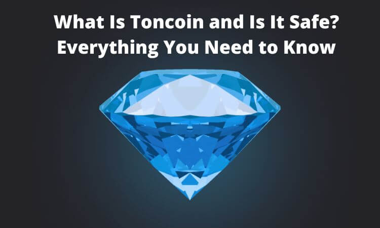 What Is Toncoin and Is It Safe Everything You Need to Know