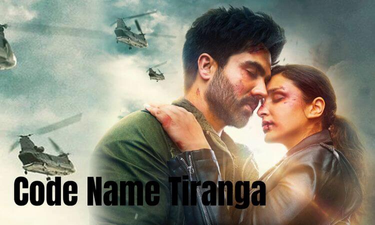 Code Name Tiranga Movie 720p, 480p, 360p Release Date & Cast Name