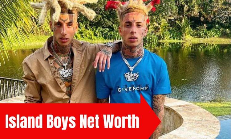 How much is Island Boys Net Worth in 2023
