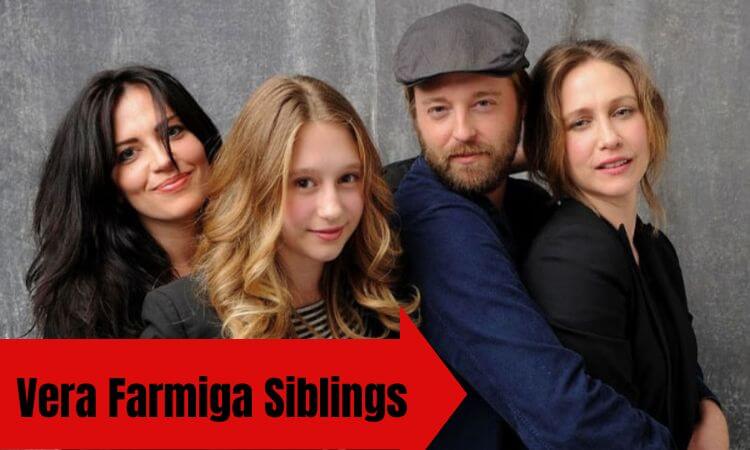 Vera Farmiga Siblings Everything About Her 6 Brothers & Sisters