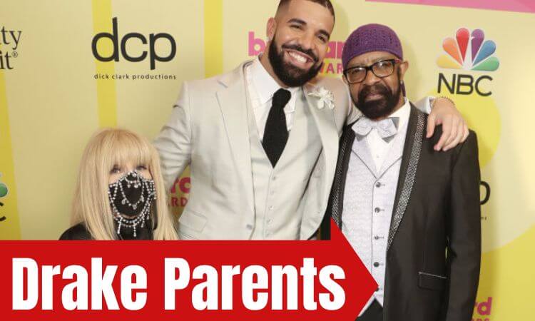 Who are Drake Parents Everything To Know About His Mom & Dad
