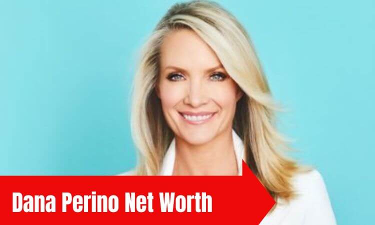How much is Dana Perino Net Worth 2023