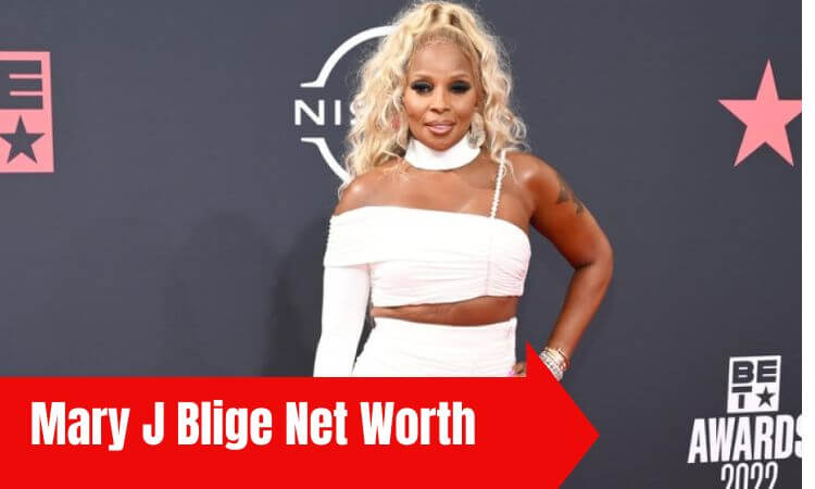 How much is Mary J Blige Net Worth 2023