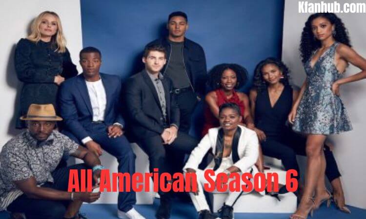 All American Season 6 Release Date, Cast, Trailer, Plot & More