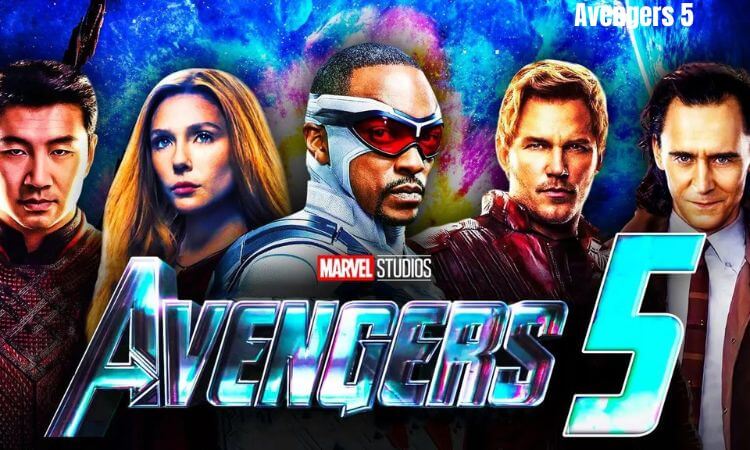 Avengers 5 Final Release Date, Cast, and Trailer