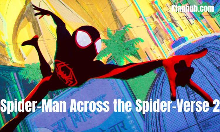 Spider-Man Across the Spider-Verse Release Date, Trailer, Cast, and More