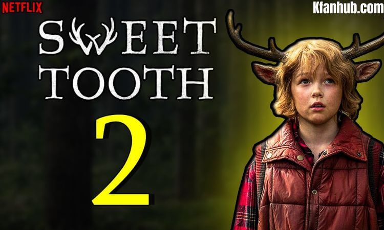 Sweet Tooth Season 2 Release Dates, Plot, Filming, Cast, and Trailer