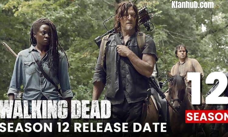 Walking Dead Season 12 Release Date, Cast, Trailer, Cancelled Or Not