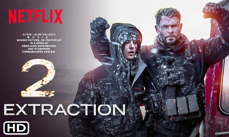 Extraction 2 Netflix  Confirmed Release Date, Cast, Trailer, and more