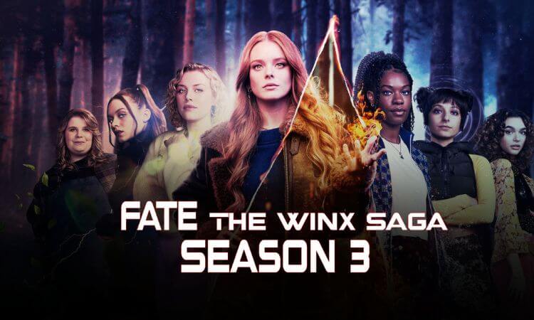 Fate The Winx Saga Season 3 Renewal Status Release Date, Cast, plot and More
