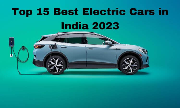 Top 15 Best Electric Cars in India 2023