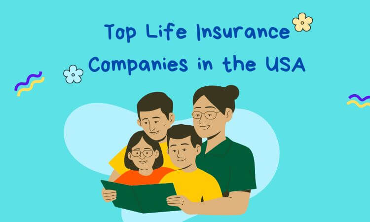 Top Life Insurance Companies in the USA