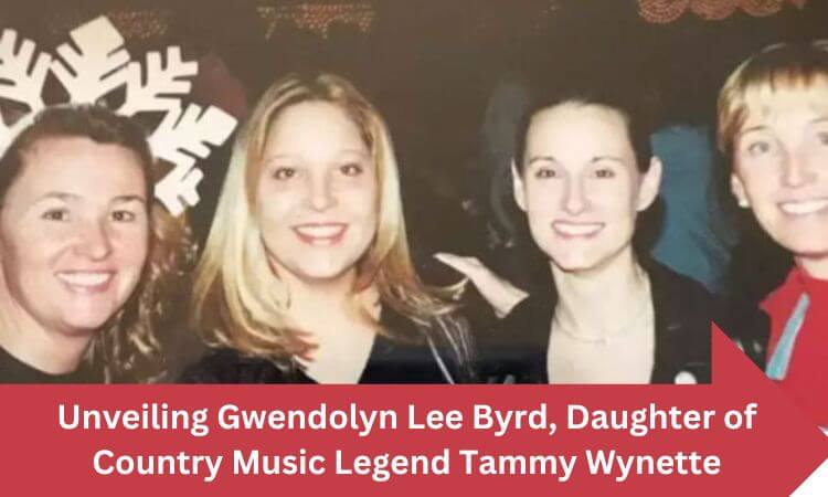 Unveiling Gwendolyn Lee Byrd, Daughter of Country Music Legend Tammy Wynette