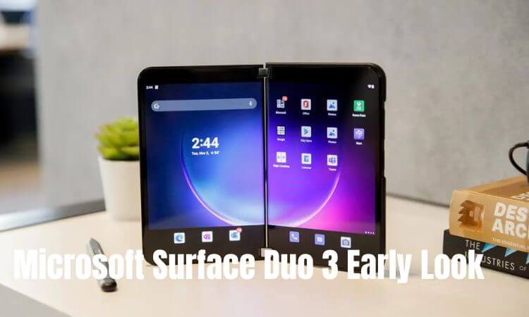 Microsoft Surface Duo 3 Early Look