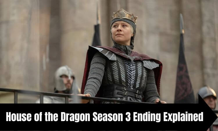 House of the Dragon Season 3 Ending Explained What Happened in the Finale