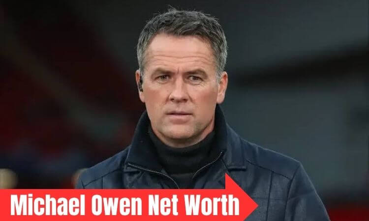 How much is Michael Owen Net Worth