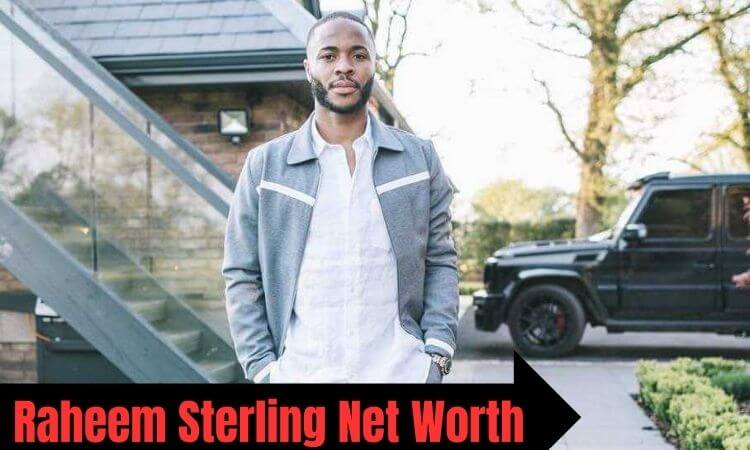 Raheem Sterling Net Worth Salary, Career, Earnings, Endorsements, and Lifestyle